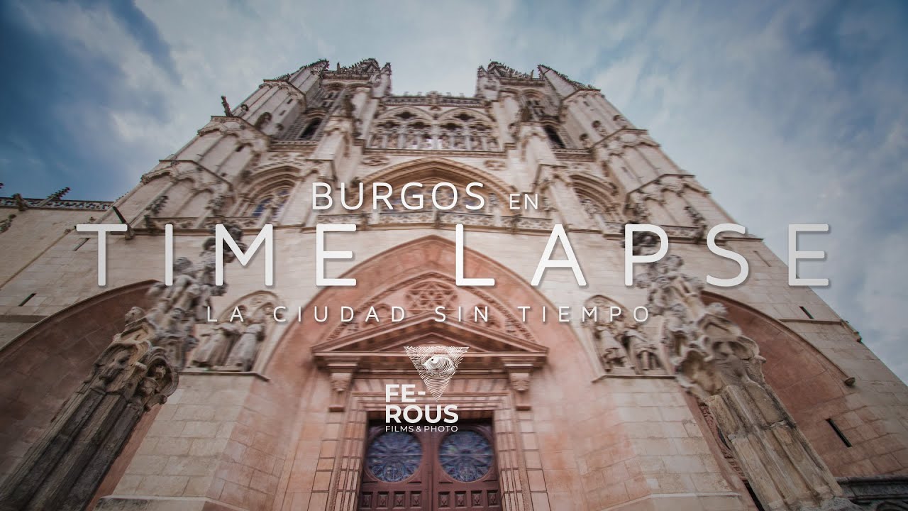 Imagen de la Catedral de Burgos en un vídeo de time lapse